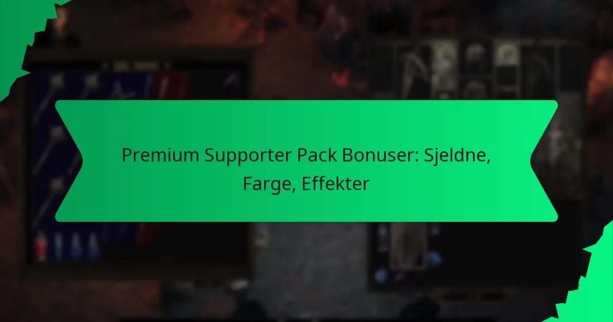 Premium Supporter Pack Bonuser: Sjeldne, Farge, Effekter