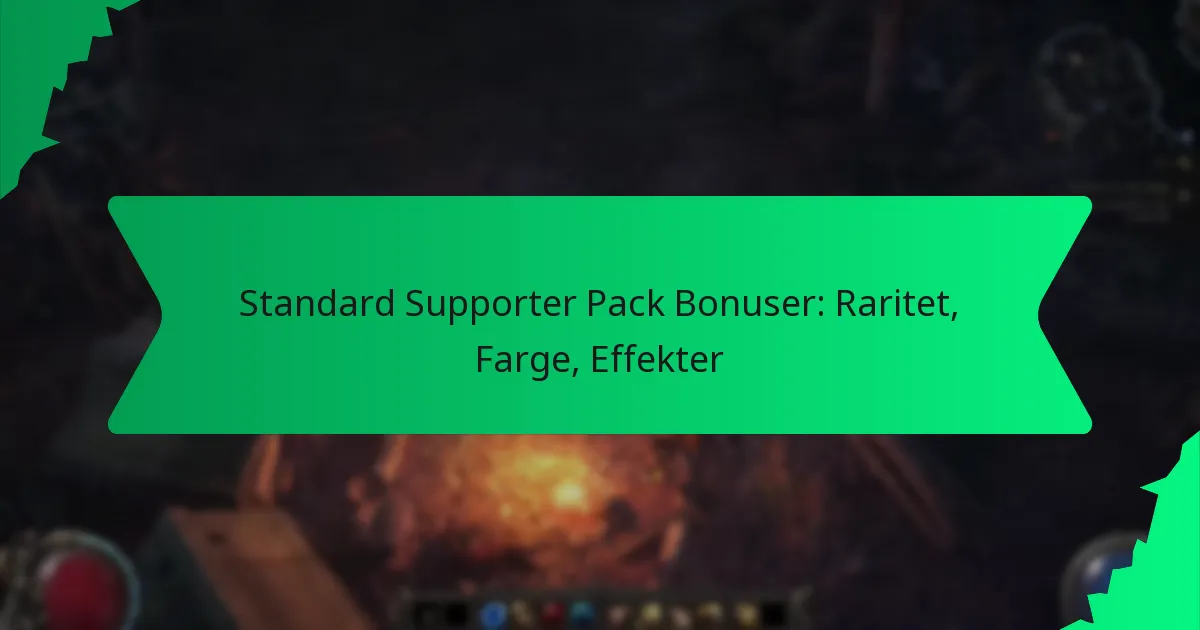 Standard Supporter Pack Bonuser: Raritet, Farge, Effekter