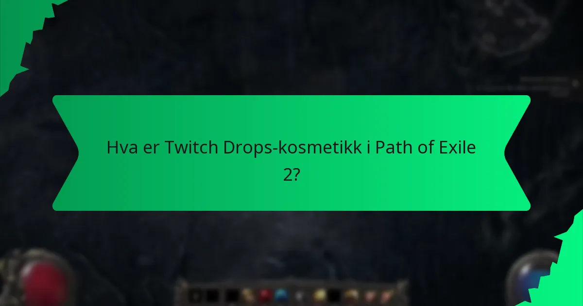 Hvilke effekter har Twitch Drops-kosmetikk?