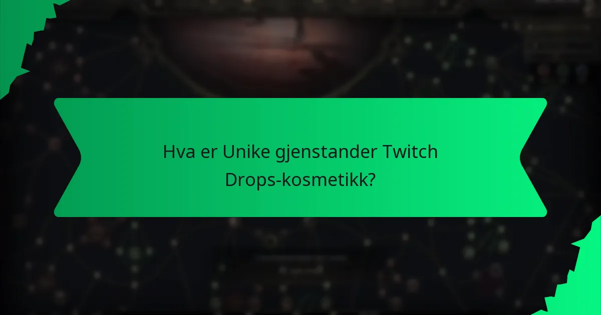 Hvordan bestemmes rariteten til Twitch Drops-kosmetikk?