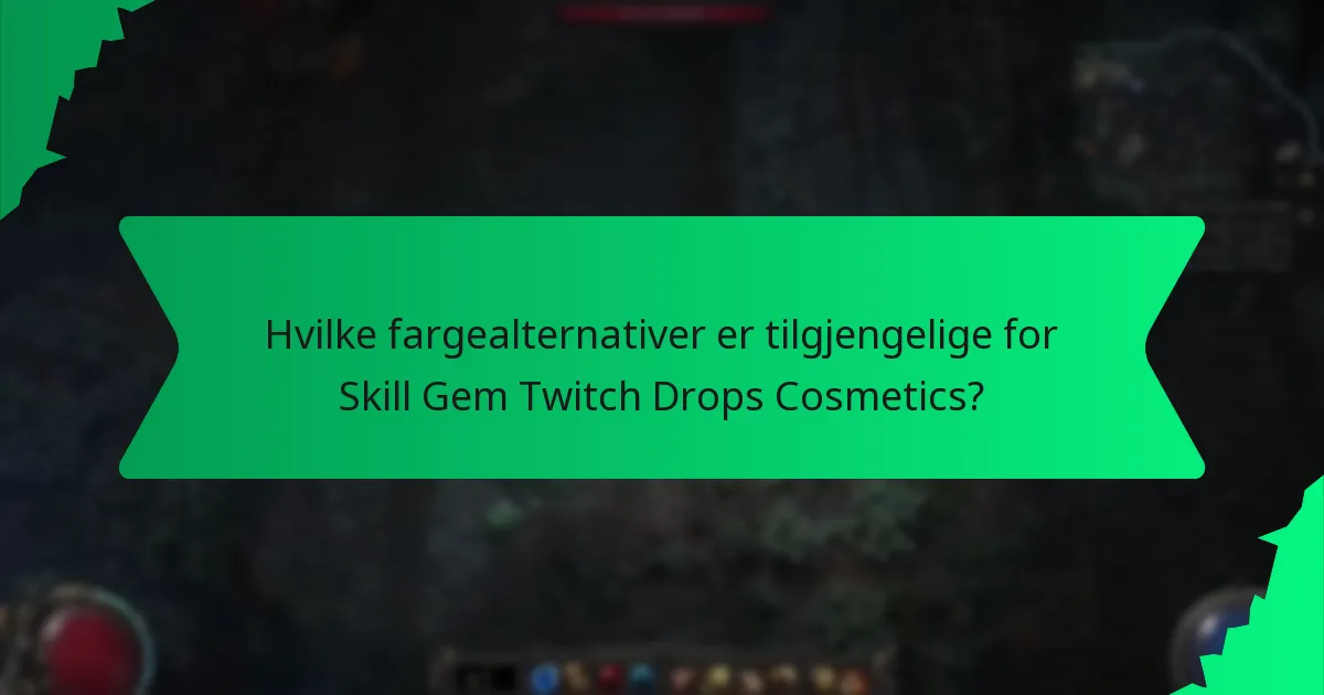 Hvordan maksimere sjansene for å motta Skill Gem Twitch Drops Cosmetics?