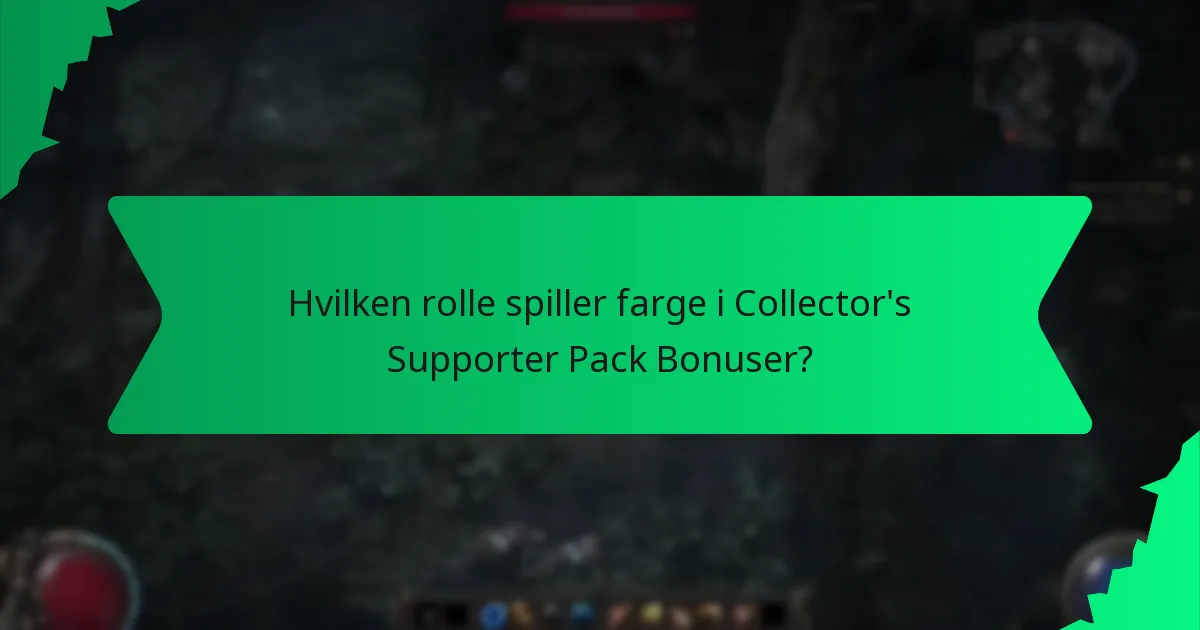 Hvilke effekter er knyttet til Collector’s Supporter Pack Bonuser?